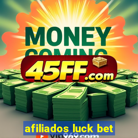 afiliados luck bet